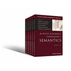 The Wiley Blackwell Companion to Semantics, 5 Volume Set: 5 Volume Set