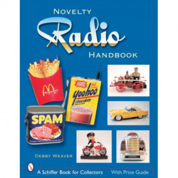 The Novelty Radio Handbook and Price Guide