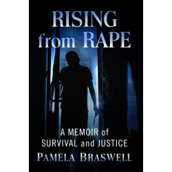 Rising from Rape: A Memoir of Survival and Justice