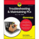 Troubleshooting & Maintaining PCs All-in-One For Dummies