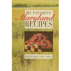 My Favorite Maryland Recipes