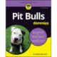 Pit Bulls For Dummies