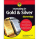 Investing in Gold & Silver For Dummies