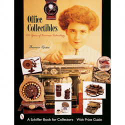 Office Collectibles: 100 Years of Business Technology: 100 Years of Business Technology
