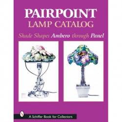 Pairpoint Lamp Catalog: Shade Shapes Ambero through Panel