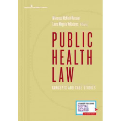 Public Health Law: Concepts and Case Studies