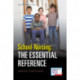 School Nursing: The Essential Reference: The Essential Reference