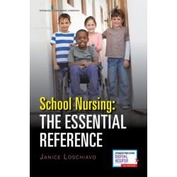 School Nursing: The Essential Reference: The Essential Reference