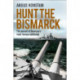 Hunt the Bismarck: The pursuit of Germany's most famous battleship