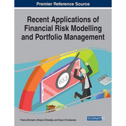 Recent Applications of Financial Risk Modelling and Portfolio Management