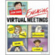 Engaging Virtual Meetings: Openers, Games, and Activities for Communication, Morale, and Trust