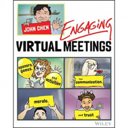 Engaging Virtual Meetings: Openers, Games, and Activities for Communication, Morale, and Trust