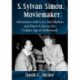 S. Sylvan Simon, Moviemaker: Adventures with Lucy, Red Skelton and Harry Cohn in the Golden Age of Hollywood