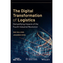 The Digital Transformation of Logistics: Demystifying Impacts of the Fourth Industrial Revolution