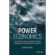 Power Economics: An Executive's Guide to Energy Efficiency, Conservation, and Generation Strategies