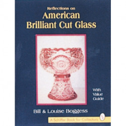 Reflections on American Brilliant Cut Glass