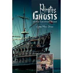 Pirates and Ghosts of the Carolinas' Coast