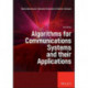 Algorithms for Communications Systems and their Applications
