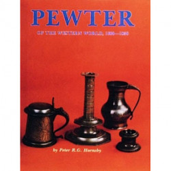 Pewter of the Western World, 1600-1850