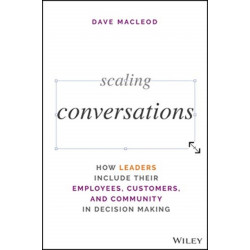 Scaling Conversations: How Leaders Access the Full Potential of People