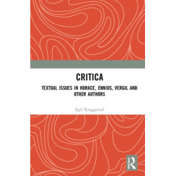 Critica: Textual Issues in Horace, Ennius, Vergil and Other Authors