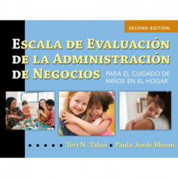 Escala De Evaluacion De La Administracion De Negocios (Spanish BAS): Para El Cuidado De Ninos En El Hogar
