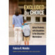 Excluded by Choice: Urban Students with Disabilities in the Education Marketplace