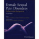 Female Sexual Pain Disorders: Evaluation and Management
