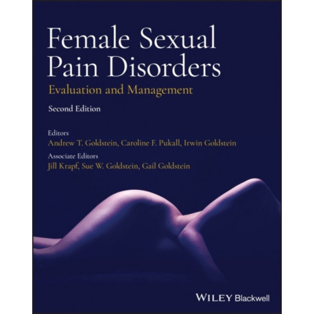 Female Sexual Pain Disorders: Evaluation and Management