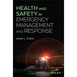 Health and Safety in Emergency Management and Response