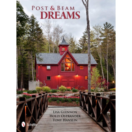 Post & Beam Dreams