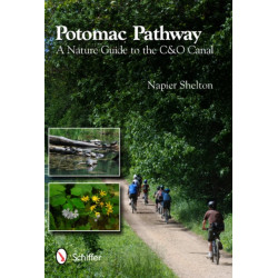 Potomac Pathway: A Nature Guide to the C & O Canal