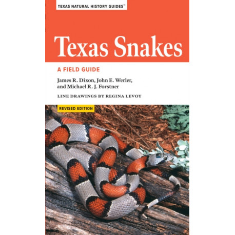 Texas Snakes: A Field Guide