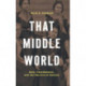 That Middle World: Race, Performance, and the Politics of Passing