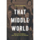 That Middle World: Race, Performance, and the Politics of Passing