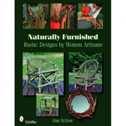 Naturally Furnished: Rustic Designs by Women Artisans