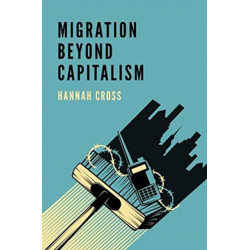Migration Beyond Capitalism