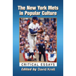 The New York Mets in Popular Culture: Critical Essays