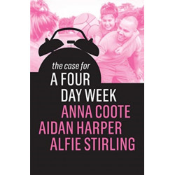 The Case for a Four Day Week