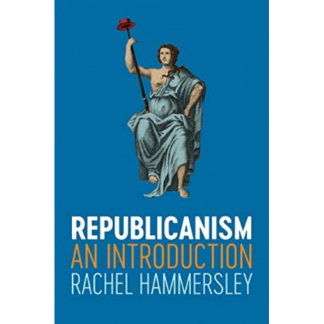 Republicanism: An Introduction