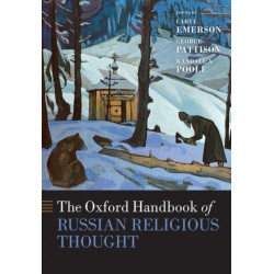 The Oxford Handbook of Russian Religious Thought
