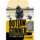 The Outlaw Gunner: A Journey from Hunting for Survival to a Call for Waterfowl Conservation