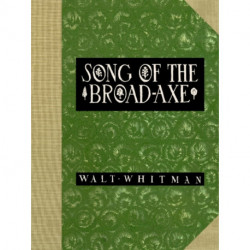 Song of the Broad-Axe