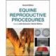 Equine Reproductive Procedures