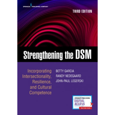 Strengthening the DSM, Third Edition: Incorporating Intersectionality, Resilience, and Cultural Competence