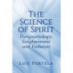The Science of Spirit: Parapsychology, Enlightenment and Evolution