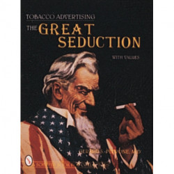 Tobacco Advertising: The Great Seduction