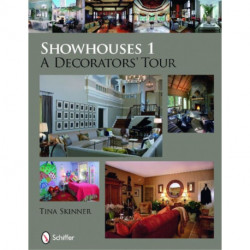 Showhouses 1: A Decorators' Tour
