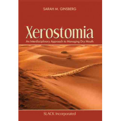 Xerostomia: An Interdisciplinary Approach to Managing Dry Mouth