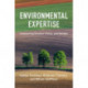 Environmental Expertise: Connecting Science, Policy and Society